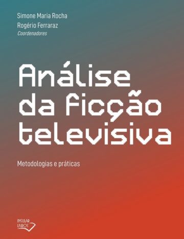 Capítulo sobre estudio de series chilenas en libro brasileño sobre ficción televisiva