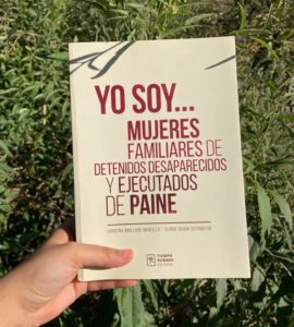 Menciones en los medios del libro Yo Soy… Mujeres familiares de Detenidos Desaparecidos y Ejecutados de Paine