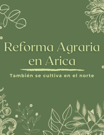 A 57 años de la Reforma Agraria en Arica…